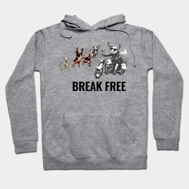 Break Free - Cows Hoodie by NateCoTees